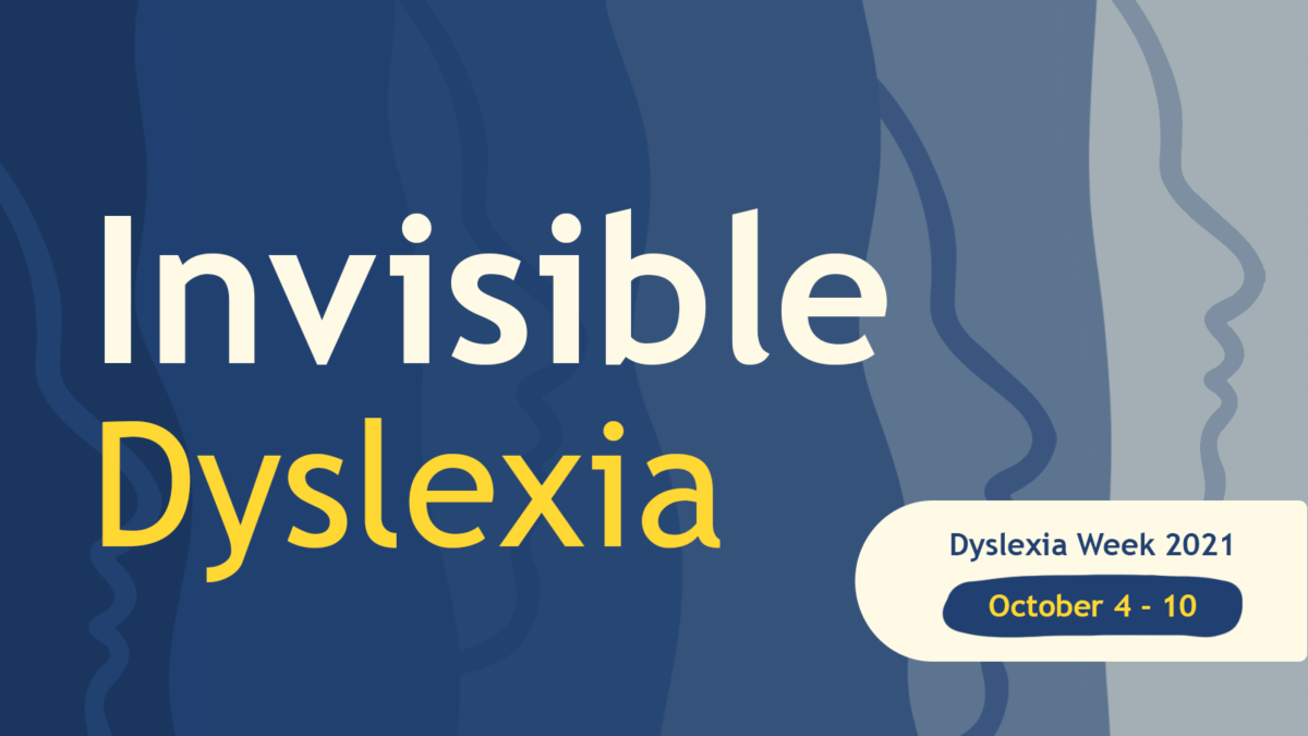 Invisible Dyslexia 2021 Graphic 