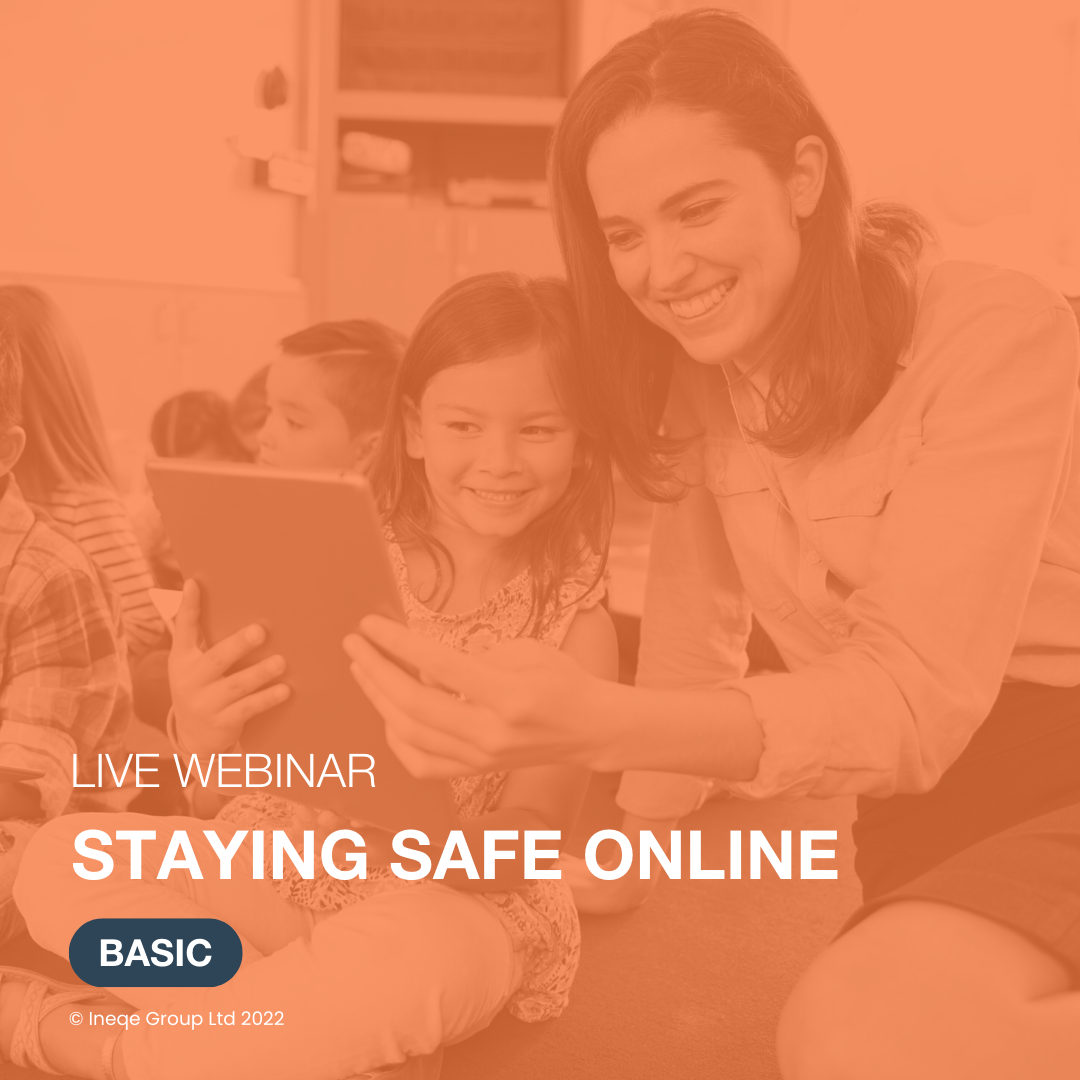 Live Webinar - Staying Safe Online Advanced