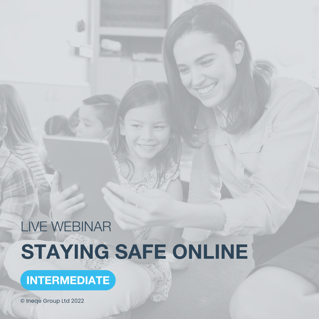 Live Webinar - Staying Safe Online Intermediate